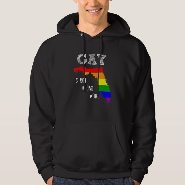 Moletom Flórida Gay Rights Gay Não É Uma Palavra Má Que Fi (Frente)
