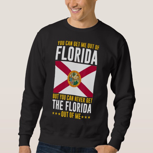 Moletom Floridian Você Nunca Consegue Tirar A Flórida De M (Frente)