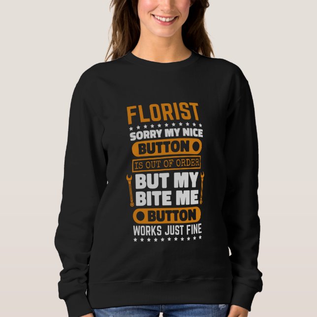 Moletom Florist Bite Me Button Funciona Flor Arrange (Frente)