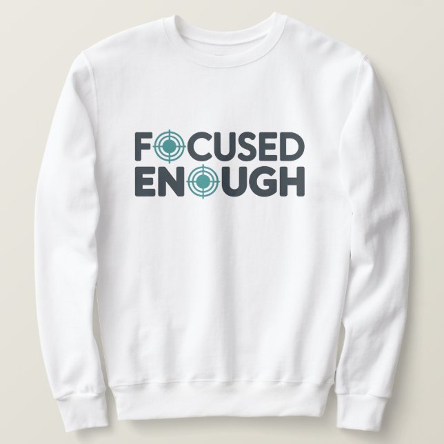 Moletom Focused Enough Office T-Shirt | Minimal Work  (Frente do Design)