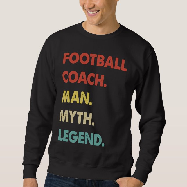 Moletom Football Coach Man Myth Legend  1 (Frente)