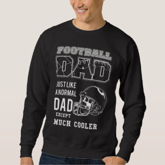 Moletom Football dad just like a normal dad 
