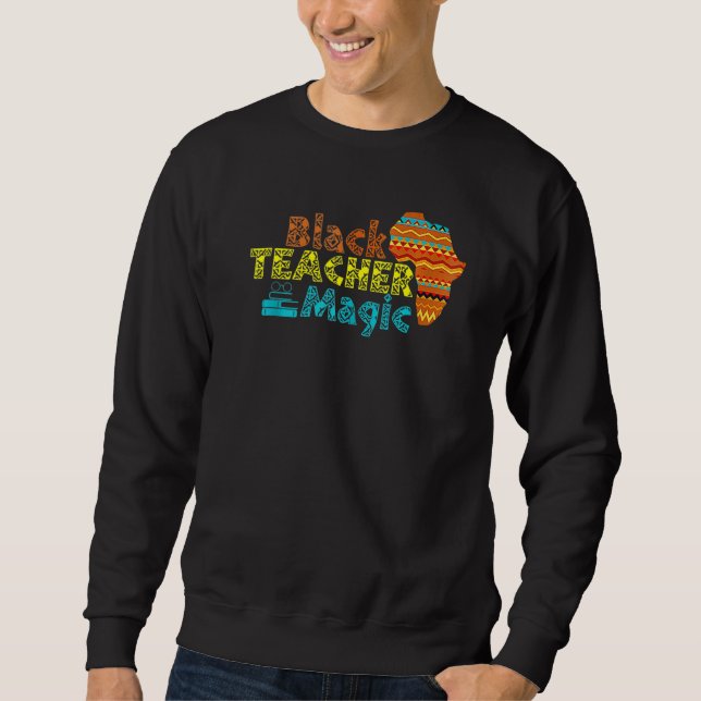 Moletom For Teachers Black Teacher Magic African History M (Frente)