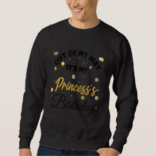 Moletom Fora do meu caminho É o aniversário da minha princ