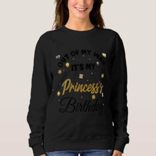 Moletom Fora do meu caminho É o aniversário da minha princ