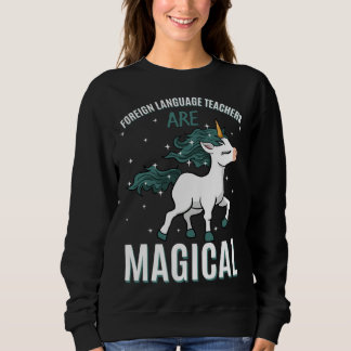 Moletom Foreign Language Teachers Are Magical Unicorn Job 