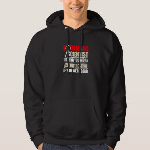 Moletom Forense Scientist Forensics Science Student