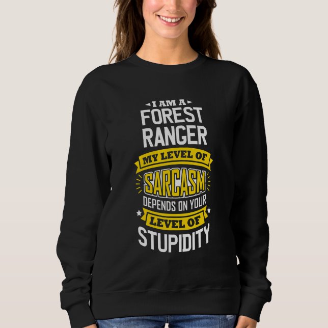 Moletom Forest Ranger Idea Sarcasm Piada Forest Rangers (Frente)