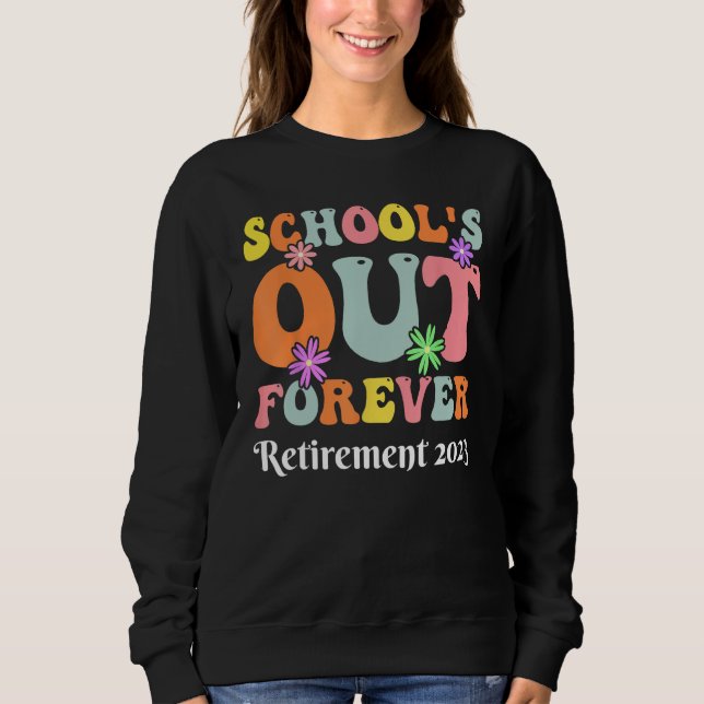 Moletom Forever Retirement Teacher Gift Retirement 2023 (Frente)