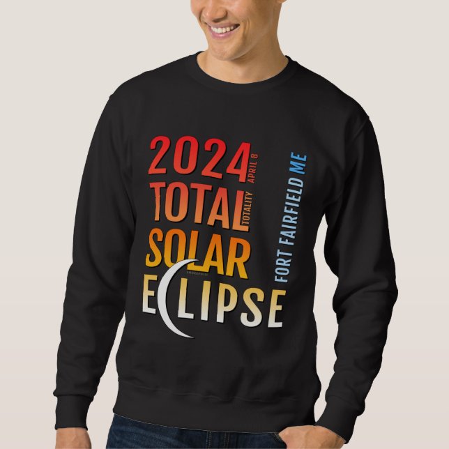 Moletom Fort Fairfield Maine ME Total Solar Eclipse 2024 5 (Frente)