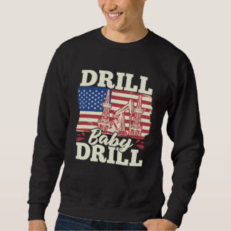 Moletom Fracking Us Flag Oil Drilling  Oilfield Drill Baby