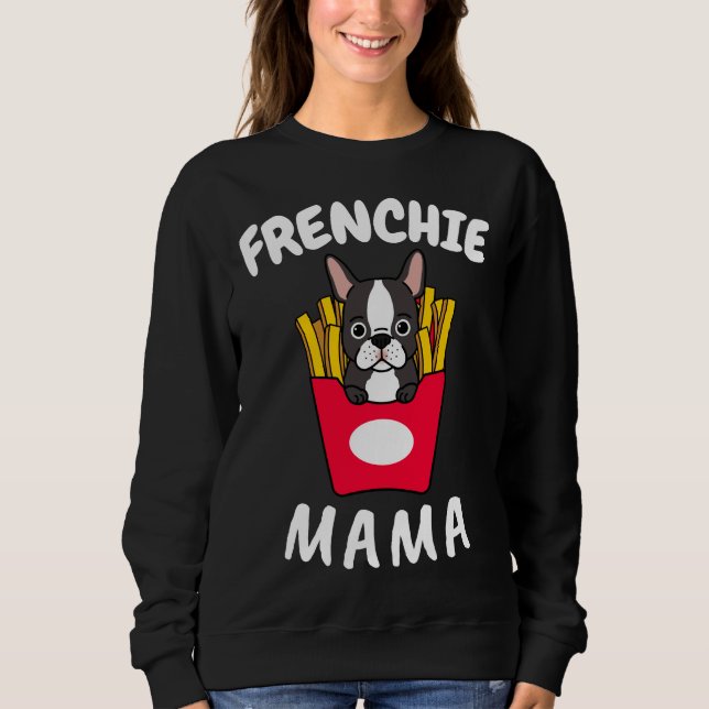 Moletom Francês Buldogue Frenchie Mama Mãe Mãe Cachorro (Frente)