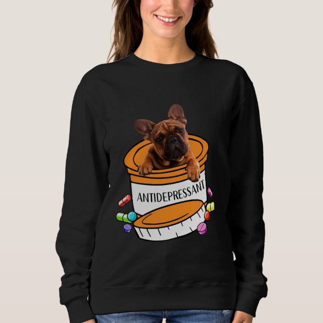 Moletom Francês Bulldog Frenchie Antidepressivo (Frente)
