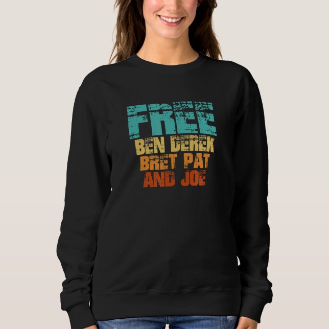 Moletom Free Ben Derek Bret Pat e Joe (Frente)