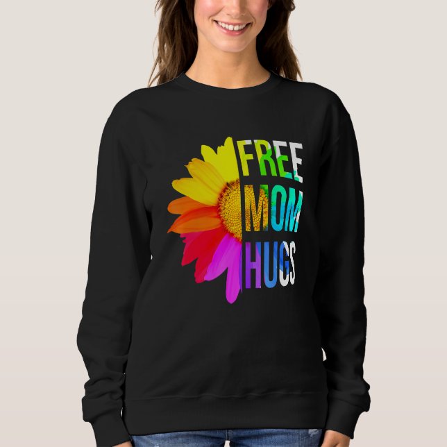 Moletom Free Mãe Hugs Orgulho gay Lgbt Daisy Rainbow Flowe (Frente)
