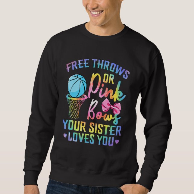 Moletom Free Throws Or Pink Bows Sister Loves You Gender T (Frente)