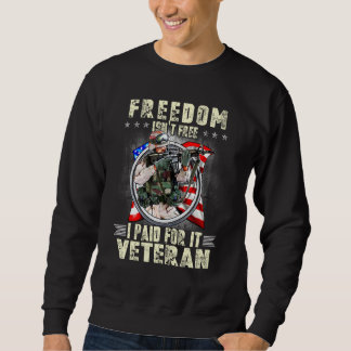 Moletom Freedom Isn't Free I Paid For It Proud Veteran Gif
