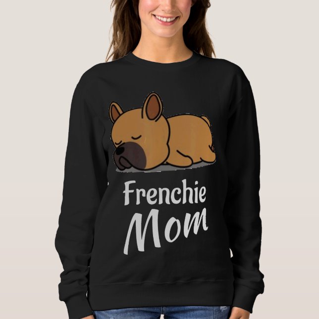 Moletom Frenchie Frenchie Mãe Bulldog Francês Para Raparig (Frente)
