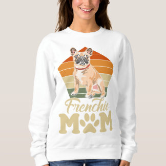 Moletom frenchie mãe fofa, mané de buldogue francês, dia