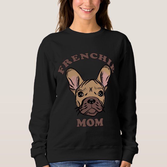 Moletom Frenchie Mãe Francês Bulldog Lover (Frente)