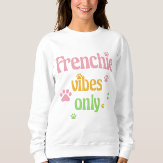 Moletom Frenchie Vibes apenas