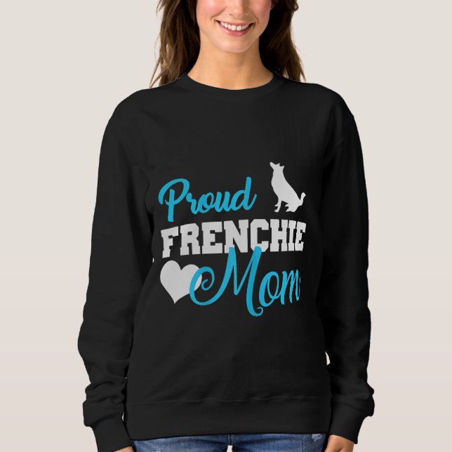 Moletom Frenchie Womens Frenchie Mãe Cute Buldogue Francês (Frente)