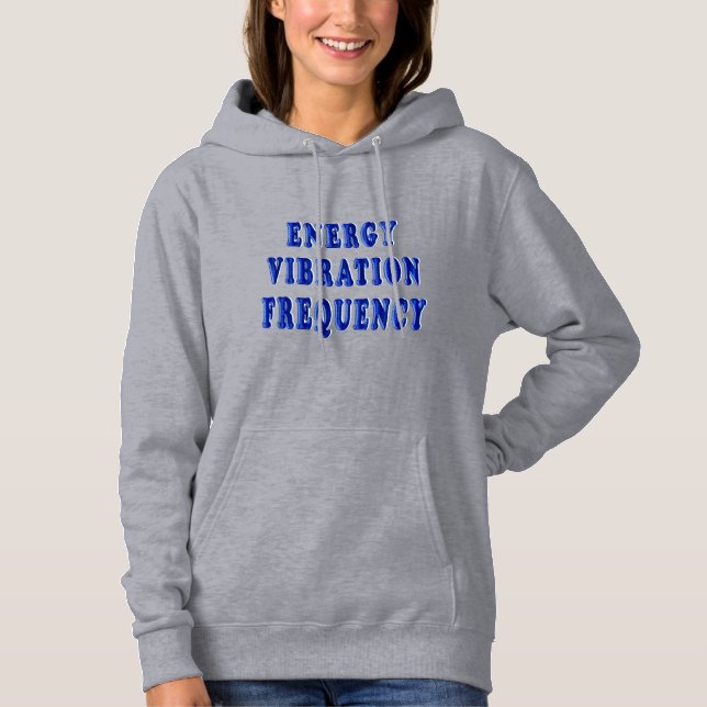 Moletom frequência de vibração de energia T-Shirt Hoodie (Frente)