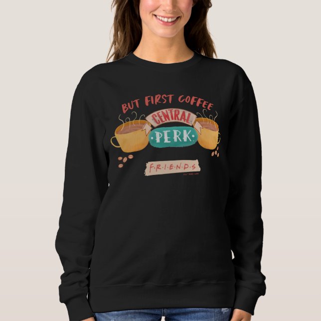 Moletom FRIENDS™ | Mas Primeiro Café - Central Perk (Frente)