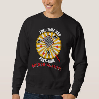 Moletom Full-Time Dad Part-Time Spider Slayer Funny Father