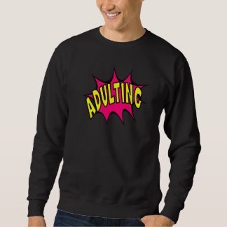 Moletom Fun Adulting Graphic