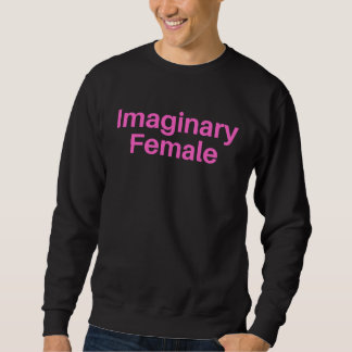 Moletom Fun Female Stuff Apparel Imaginary Female
