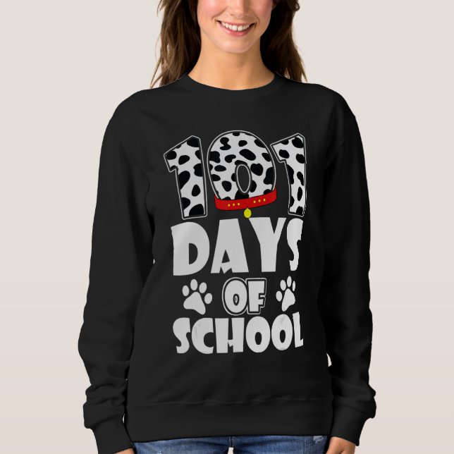 Moletom Funny 101 Days School Dog Lover Students Teachers  (Frente)