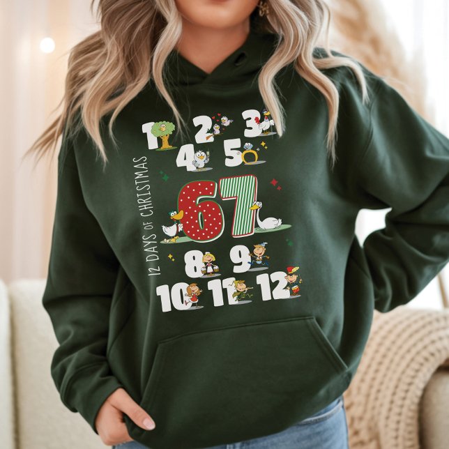 Moletom Funny 12 Days of Christmas 67 Six Seven Meme Black (Funny 12 Days of Christmas 67 6 7 Six Seven Meme 2025 Xmas Holiday Humor forest green hoodie)