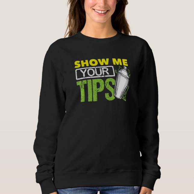 Moletom Funny Bartending Mixology Barkeeper Show Me Your T (Frente)
