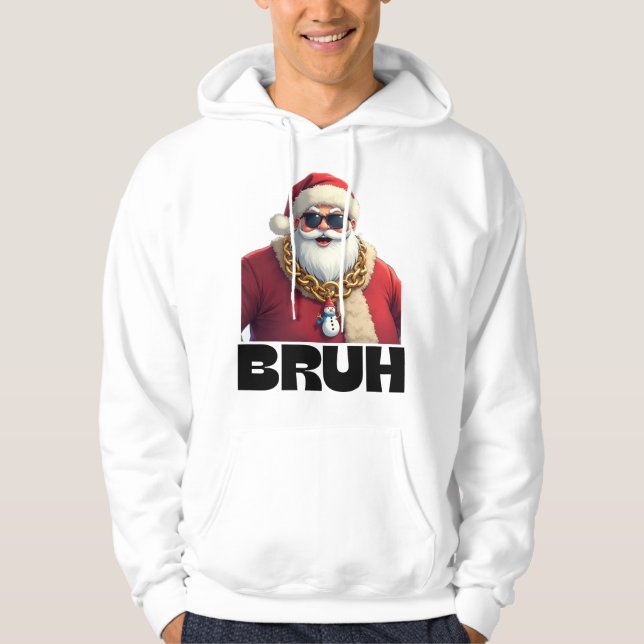 Moletom Funny Bruh Santa Christmas Sweatshirt  (Frente)