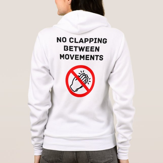 Moletom Funny Classical Music Rule NO CLAPPING Black Text (Verso)