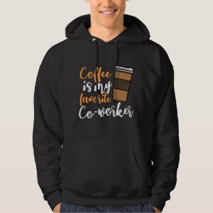 Moletom Funny Coffee Drinker Co-Worker Cote Caffeine Lov