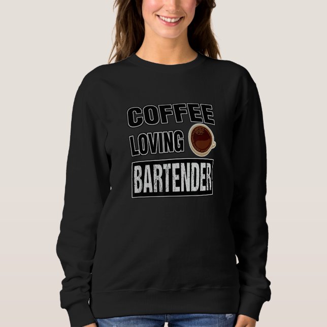 Moletom Funny COFFEE LOVING BARTENDER Design (Frente)