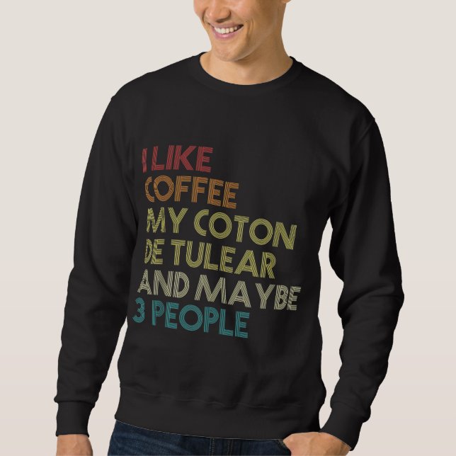 Moletom Funny Coton De Tulear Dog Proprietário De Café Lov (Frente)