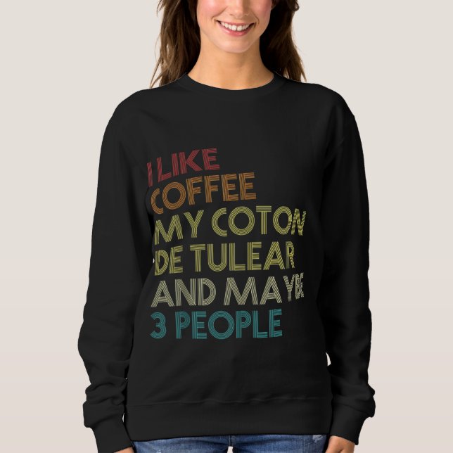 Moletom Funny Coton De Tulear Dog Proprietário De Café Lov (Frente)