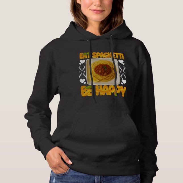 Moletom funny eat spaghetti be happy design (Frente)
