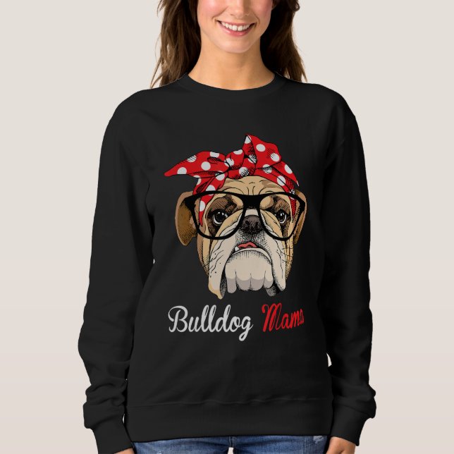 Moletom Funny English Bulldog Mama for Bulldog Lovers (Frente)