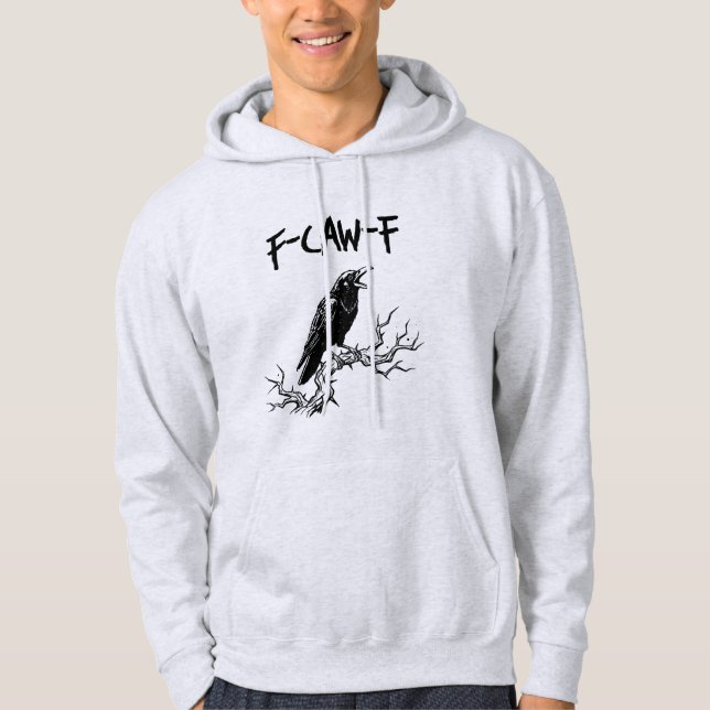 Moletom Funny F-Caw-F Crow Raven Pun (Frente)