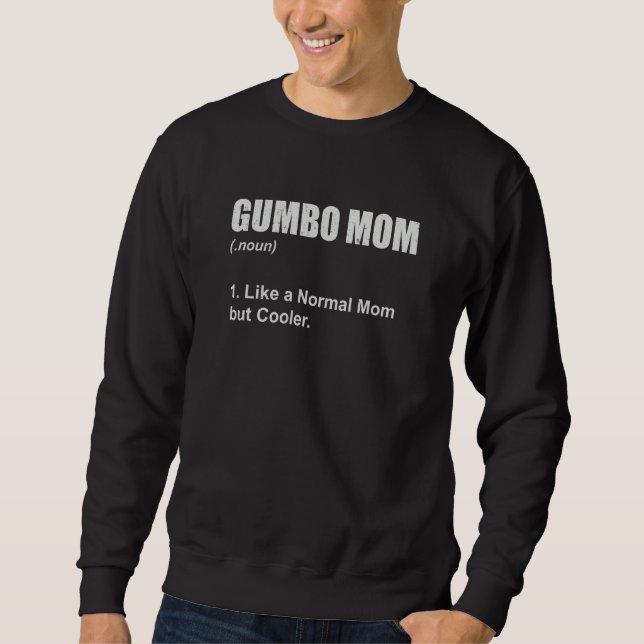 Moletom Funny Gumbo Mom Definition For Cajun Food Lover Ro (Frente)