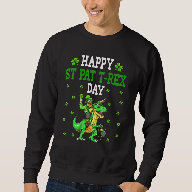 Moletom Funny Happy St Pat Trex Day Dino St Patricks Day A (Frente)