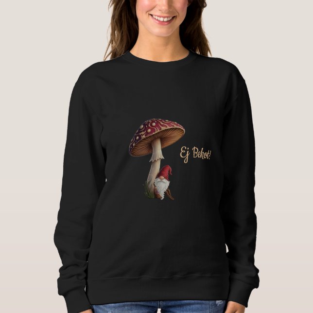 Moletom Funny Latvian Ej Bekot sweatshirt mushroom picking (Frente)
