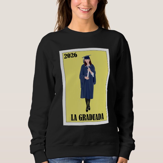 Moletom Funny Mexican Design for Graduation - La Graduada  (Frente)