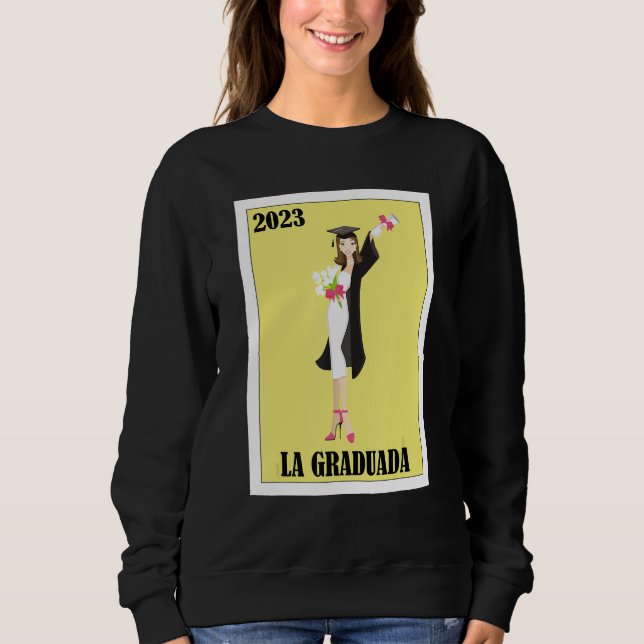 Moletom Funny Mexican Design for Graduation - La Graduada  (Frente)