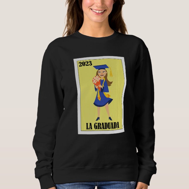 Moletom Funny Mexican Design for Graduation - La Graduada  (Frente)