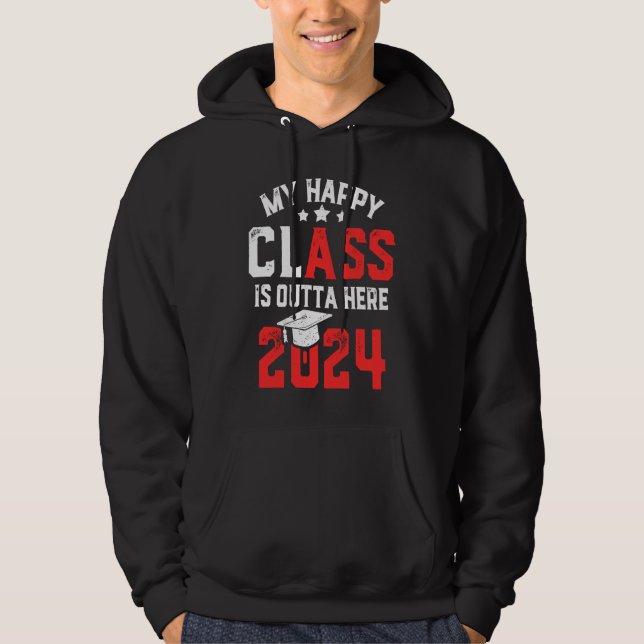 Moletom Funny My Happy Class Is Outta Here 2024 Senior 24  (Frente)